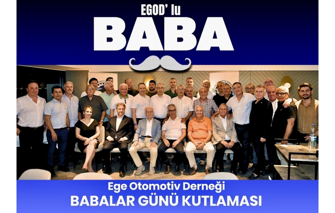 En Baba Baba EGOD'lu Baba ! Önceki Başkanlarımız ve Tüm Baba Olan EGOD lularla Biraradaydık 