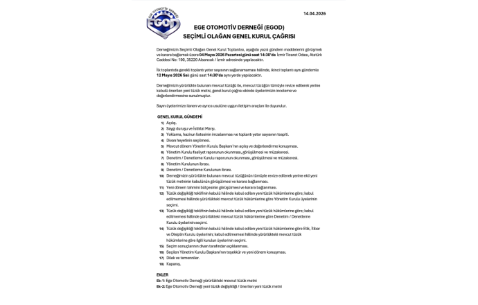 EGE OTOMOTİV DERNEĞİ (EGOD) SEÇİMLİ OLAĞAN GENEL KURUL ÇAĞRISI