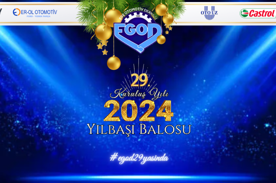 Cumhuriyetin 100. Yılında EGOD 29. Kuruluş Yıldönümü Olan 2024 Yılbaşını Muhteşem Bir Balo İle Kutladı